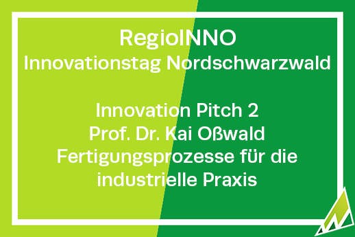 RegioINNO Innovationstag Nordschwarzwald Innovation Pitch 2 Prof. Dr. Kai Oßwald