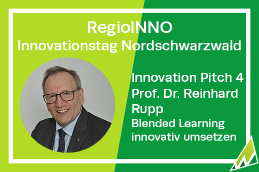 RegioINNO Innovationstag Nordschwarzwald Innovation Pitch 4 Prof. Dr. Reinhard Rupp