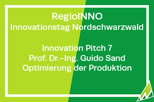 RegioINNO Innovationstag Nordschwarzwald Innovation Pitch 7 Prof. Dr.-Ing. Guido Sand