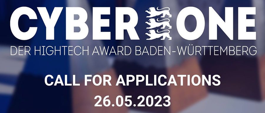 Cyber One - Der Hightech Award Baden-Württemberg: Call for Applications - 26.05.2023